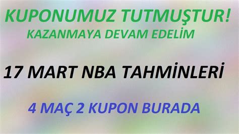 Kuponumuz Tutmu Tur Mart Nba Tahminleri Ma Kupon Youtube