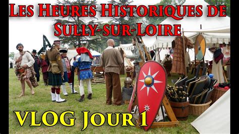 Les Heures Historiques De Sully Sur Loire Jour Montage De Camp