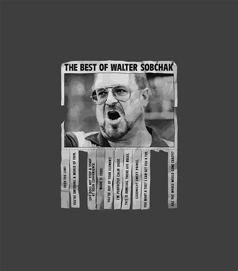 The Big Lebowski Best Quotes Of Walter Sobchak Poster Digital Art By