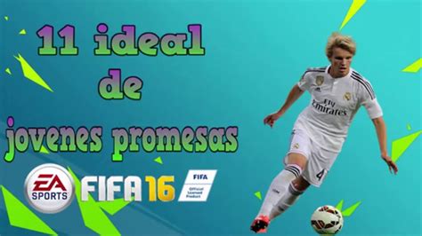 11 Ideal De Jovenes Promesas Para Modo Carrera Fifa 16 Mmvut Youtube