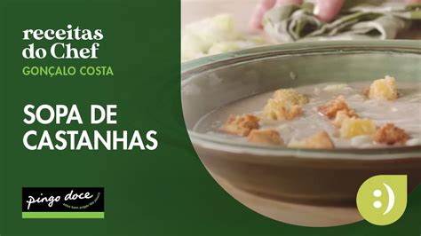 Sopa De Castanhas Receitas Pingo Doce YouTube