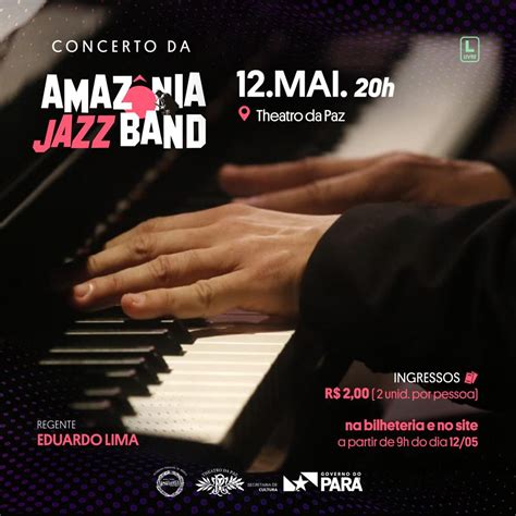 Concerto Da Amaz Nia Jazz Band Theatro Da Paz