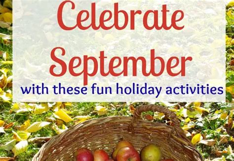 Celebrate September With These Fun Holiday Activities