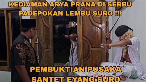 Ki Jiwo Ancam Arya Prana Bawa Pusaka Santet Dari Guru Besar Santet