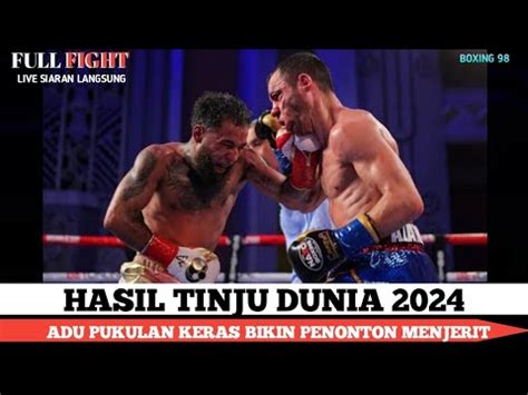 HASIL TINJU DUNIA LAGA BRUTAL SUPER SADIS LUIS NERY VS AZAT