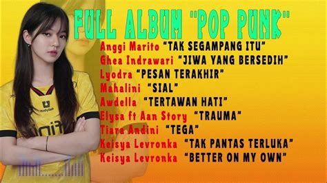 Full Album Pop Punk Indonesia Terpopuler 2023 Hits Lagu 2023 Punk