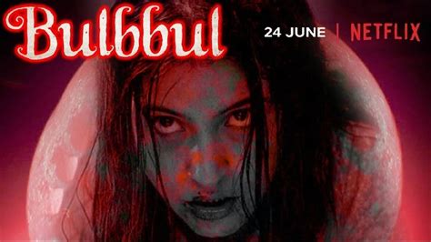 Anushka Sharma's next titled Bulbbul is out with its Trailer. - Just ...