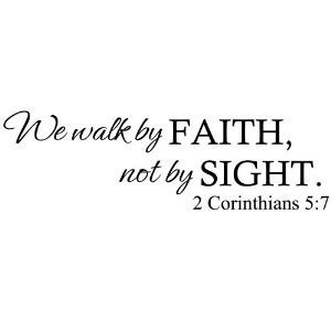 Walk By Faith Quotes. QuotesGram