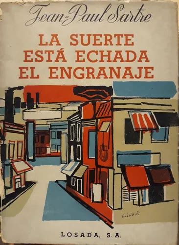 Jean Paul Sartre La Suerte Esta Echada El Engranaje Mercadolibre