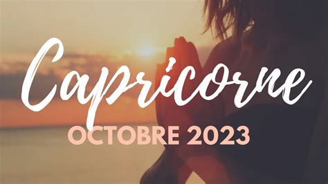 CAPRICORNE OCTOBRE 2023 Un Miracle Vous Attend Tarot