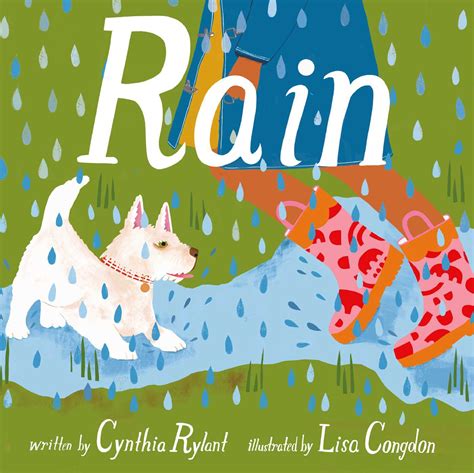 Rain | Book by Cynthia Rylant, Lisa Congdon | Official Publisher Page ...