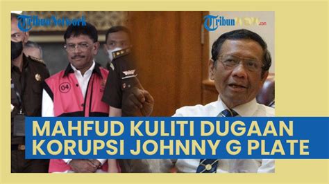 Mahfud Md Bongkar Dugaan Korupsi Johnny G Plate Yang Mencoba Tipu