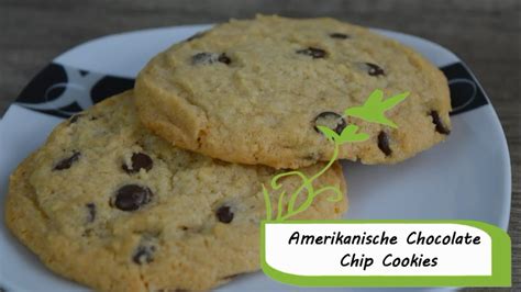 Amerikanische Chocolate Chip Cookies Youtube