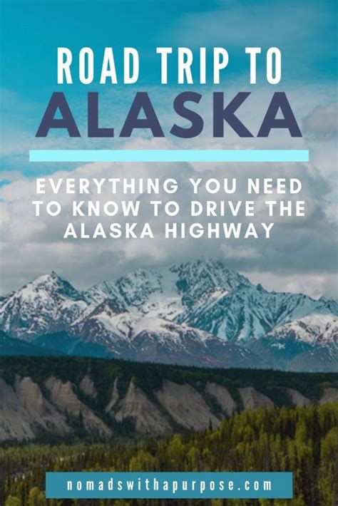 Road Trip To Alaska: Everything You Need To Know About Driving The ...