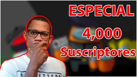 ESPECIAL 4000 SUSCRIPTORES WilmerRD YouTube