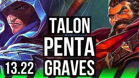 TALON Vs GRAVES JNG Penta 3 8M Mastery 2500 Games Rank 6 Talon