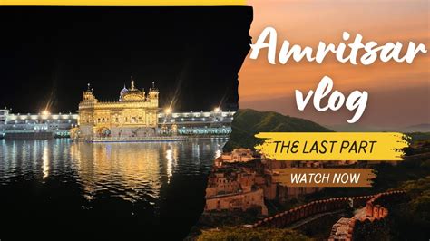 AMRITSAR VLOG YouTube