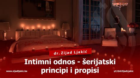 Intimni Odnos Erijatski Principi I Propisi Dr Zijad Ljaki Youtube