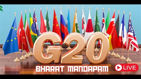 G20 Summit 2023 Indias Global Diplomatic Stage Live G20 Youtube