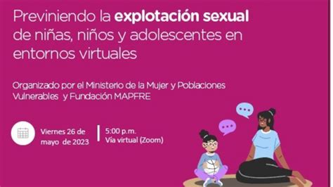 Webinar Previniendo La Explotación Sexual De Niñas Niños Y