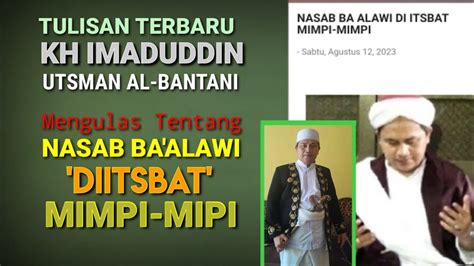 Memakai Kitab Ba Alawi Kh Imaduddin Sebut Nasab Ba Alawi Diitsbat