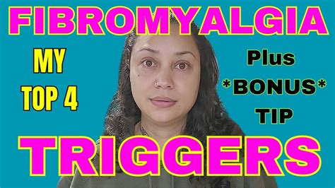 Fibromyalgia Triggers Top 4 Plus Bonus Tip Fibromyalgia