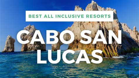 Top 10 Best All Inclusive Resorts In Cabo San Lucas MEXICO BEST