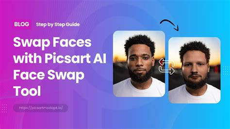 Swap Face With Picsart AI Face Swap Tool Picsart Tips 2024