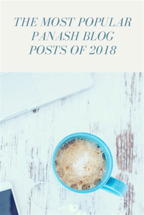 The Most Popular Panash Blog Posts Of 2018 Panash Passion And Career