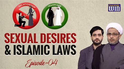 Sexual Desires And Islamic Laws Episode 04 Maulana Wasi Hasan