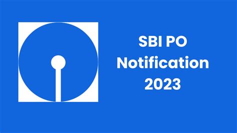 SBI PO Notification 2023 OUT जर हआ एसबआई पओ भरत क अधसचन