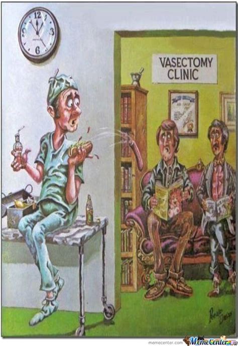 Vasectomy Clinic In 2020 Funny Toons Funny Laugh Off Color Humor