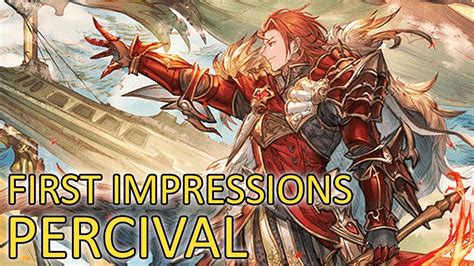 【granblue Fantasy】first Impressions On Percival Grand Ver Youtube