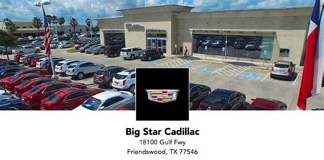 Big Star Cadillac - Cadillac, Service Center, Used Car Dealer - Dealership Ratings