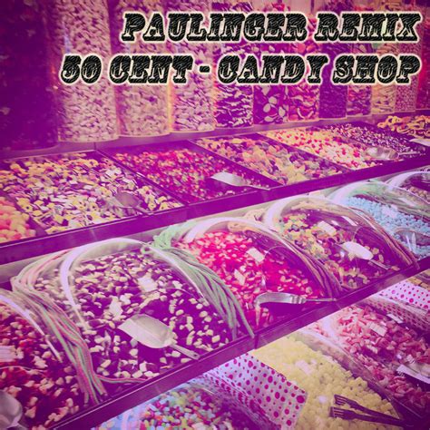 50 Cent - Candy Shop (Remix) | PAULINGER