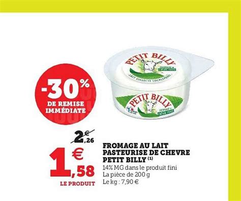 Promo Fromage Au Lait Pasteurisé De Chèvre Petit Billy chez U Express