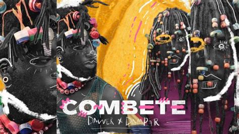 Dawer X Damper Presentan Combete Una Canci N En Clave De Afrobeats