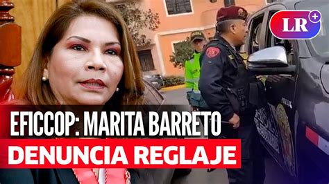 MARITA BARRETO denuncia REGLAJE por parte de tres policías y MININTER