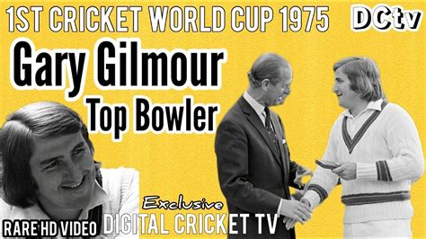 Gary Gilmour Top Bowler Most Wickets St Cricket World Cup