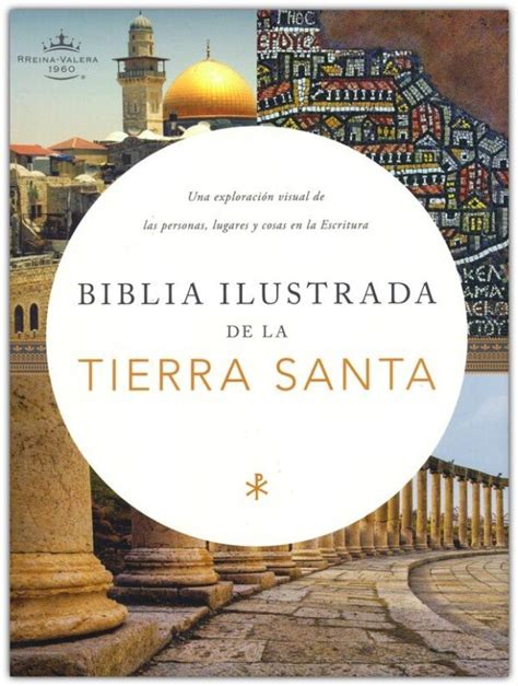 Rvr Biblia Ilustrada De La Tierra Santa Tapa Dura Rvr Holy