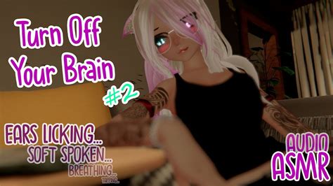 Asmr Turn Off Your Brain 2 {ear Licking Breathing Tapping Soft Spoken Moaning } Youtube