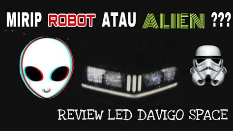 Led Apaan Ini Review Led Davigo Space Ev Molis Motor