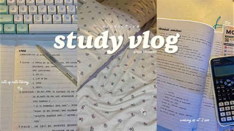 Study Vlog Waking Up At 2 Am Lots Of Note Taking Studying