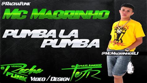 Mc Magrinho Pumba La Pumba Musica Nova 2012 YouTube