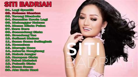 Siti Badriah Album 2018 Lagu Dangdut Terbaru 2018 Youtube