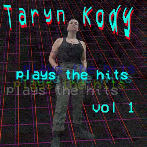 Taryn Kody Plays The Hits Vol X Dirty Fingers