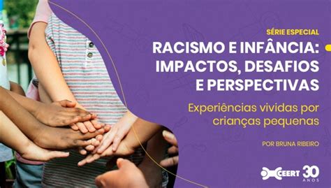 Racismo E Inf Ncia Experi Ncias Vividas Por Crian As Pequenas