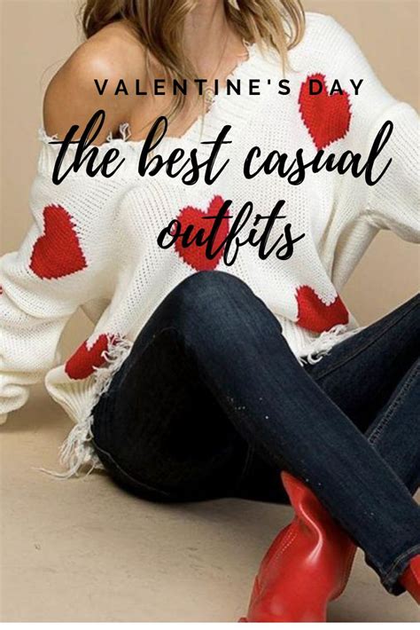 The Best Casual Outfits For Valentine S Day Valentines Day Outfits Casual Best Casual Outfits