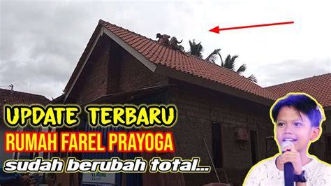 Update Pembangunan Rumah Farel Prayoga Farel Prayoga Viral YouTube