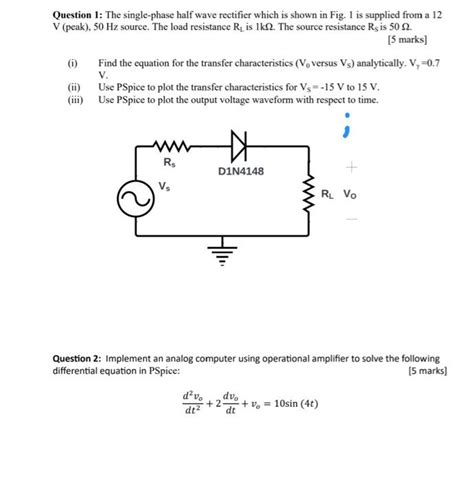 [solved] Question 1 The Single Phase Half Wave Rectifier